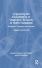 Negotiating the Complexities of Qualitative Research in Higher Education : Essential Elements and Issues - Book