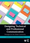 Designing Technical and Professional Communication : Strategies for the Global Community - Book
