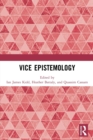 Vice Epistemology - Book