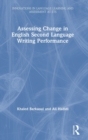 Assessing Change in English Second Language Writing Performance - Book