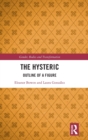 The Hysteric : Outline of a Figure - Book