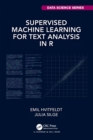Supervised Machine Learning for Text Analysis in R - Book