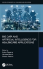 Big Data and Artificial Intelligence for Healthcare Applications - Book