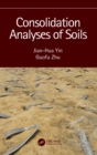 Consolidation Analyses of Soils - Book