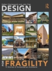 Design for Fragility : 13 Stories of Humanitarian Architects - Book