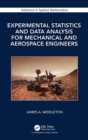 Experimental Statistics and Data Analysis for Mechanical and Aerospace Engineers - Book