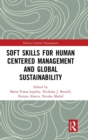 Soft Skills for Human Centered Management and Global Sustainability - Book