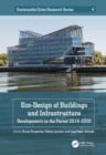Eco-Design of Buildings and Infrastructure : Developments in the Period 2016-2020 - Book