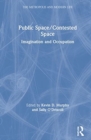 Public Space/Contested Space : Imagination and Occupation - Book