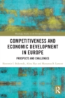 Competitiveness and Economic Development in Europe : Prospects and Challenges - Book