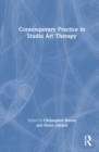 Contemporary Practice in Studio Art Therapy - Book