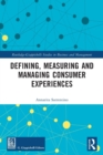 Defining, Measuring and Managing Consumer Experiences - Book