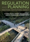 Regulation and Planning : Practices, Institutions, Agency - Book