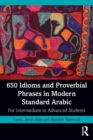 650 Idioms and Proverbial Phrases in Modern Standard Arabic : For Intermediate to Advanced Students - Book