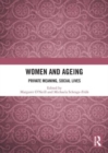 Women and Ageing : Private Meaning, Social Lives - Book