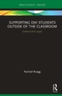 Supporting EMI Students Outside of the Classroom : Evidence from Japan - Book