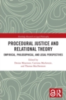 Procedural Justice and Relational Theory : Empirical, Philosophical, and Legal Perspectives - Book
