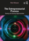 The Entrepreneurial Process : Seeing and Seizing Opportunities - Book