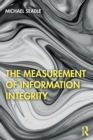 The Measurement of Information Integrity - Book