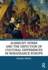 Albrecht Durer and the Depiction of Cultural Differences in Renaissance Europe - Book
