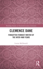 Clemence Dane : Forgotten Feminist Writer of the Inter-War Years - Book