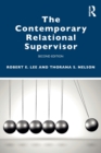 The Contemporary Relational Supervisor 2nd edition - Book