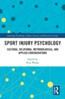 Sport Injury Psychology : Cultural, Relational, Methodological, and Applied Considerations - Book