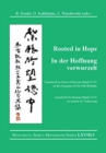 Rooted in Hope: China – Religion – Christianity  / In der Hoffnung verwurzelt: China – Religion – Christentum : Festschrift in Honor of / Festschrift fur Roman Malek S.V.D. on the Occasion of His 65th - Book