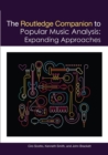 The Routledge Companion to Popular Music Analysis : Expanding Approaches - Book