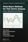 State-Space Methods for Time Series Analysis : Theory, Applications and Software - Book