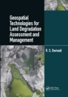 Geospatial Technologies for Land Degradation Assessment and Management - Book