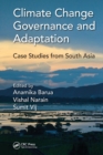 Climate Change Governance and Adaptation : Case Studies from South Asia - Book