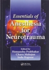 Essentials of Anesthesia for Neurotrauma - Book