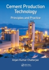 Cement Production Technology : Principles and Practice - Book