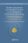 Quality Assurance and Quality Control in the Analytical Chemical Laboratory : A Practical Approach, Second Edition - Book