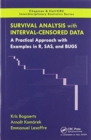 Survival Analysis with Interval-Censored Data : A Practical Approach with Examples in R, SAS, and BUGS - Book