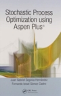 Stochastic Process Optimization using Aspen Plus (R) - Book