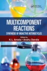 Multicomponent Reactions : Synthesis of Bioactive Heterocycles - Book