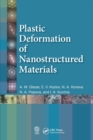Plastic Deformation of Nanostructured Materials - Book