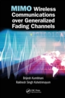 MIMO Wireless Communications over Generalized Fading Channels - Book