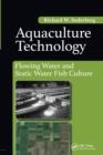 Aquaculture Technology : Flowing Water and Static Water Fish Culture - Book