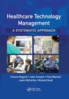 Healthcare Technology Management - A Systematic Approach - Book