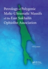 Petrology of Polygenic Mafic-Ultramafic Massifs of the East Sakhalin Ophiolite Association - Book
