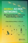 Mobile Ad Hoc Networks : Bio-Inspired Quality of Service Aware Routing Protocols - Book