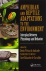 Amphibian and Reptile Adaptations to the Environment : Interplay Between Physiology and Behavior - Book