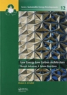 Low Energy Low Carbon Architecture : Recent Advances & Future Directions - Book