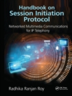 Handbook on Session Initiation Protocol : Networked Multimedia Communications for IP Telephony - Book