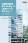 Sustainable Retrofitting of Commercial Buildings : Cool Climates - Book