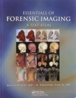 Essentials of Forensic Imaging : A Text-Atlas - Book