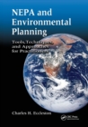 NEPA and Environmental Planning : Tools, Techniques, and Approaches for Practitioners - Book